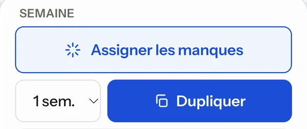 Le panneau Semaine : assigner les manques, ou dupliquer la semaine sur la suivante
